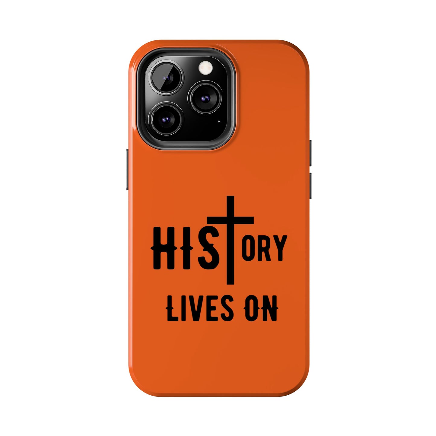 HIStory Lives On, Phone Cases - orange